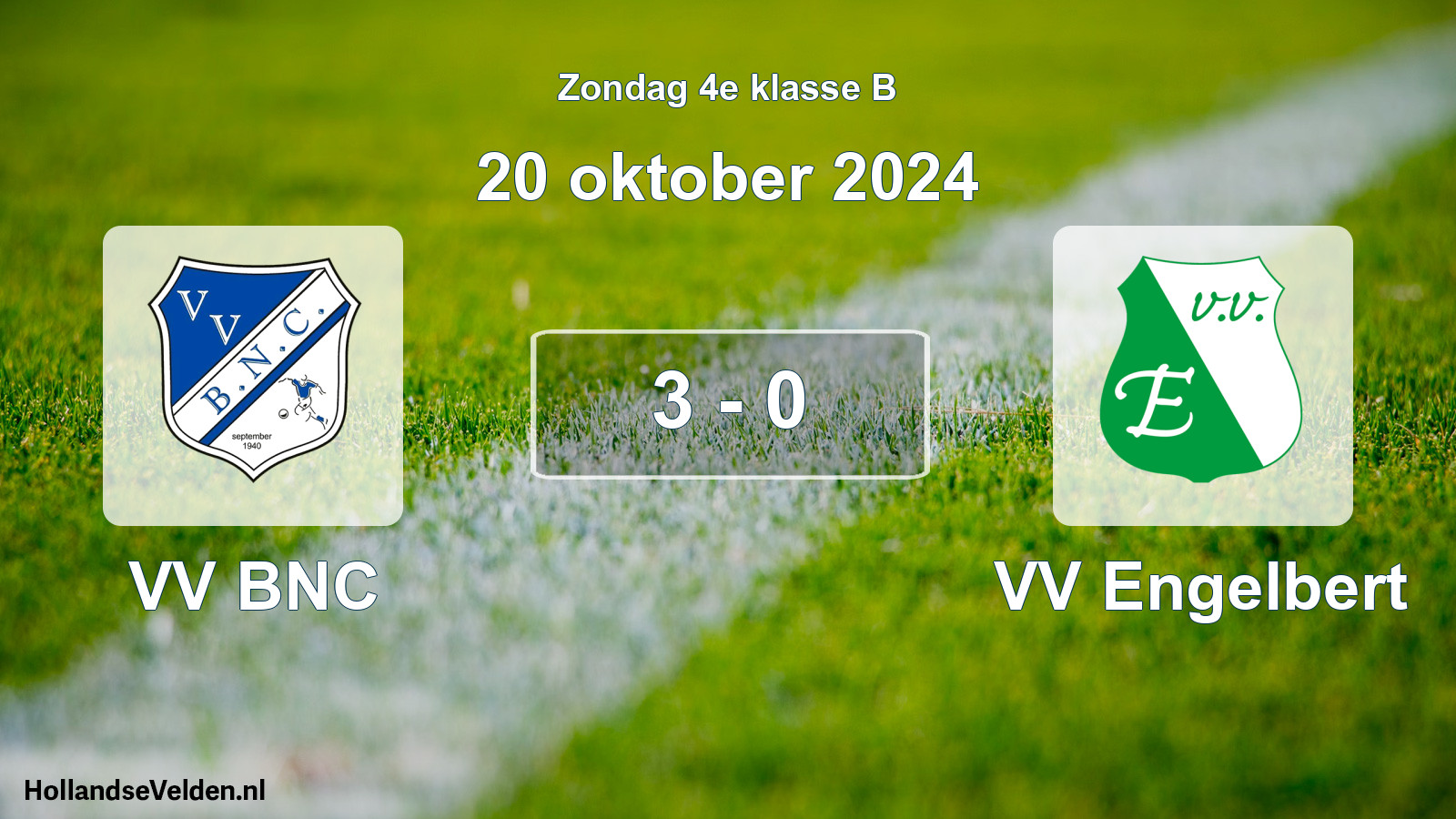 Total number of matches played: VV BNC - VV Engelbert 3 - 0 (20 October 2024)