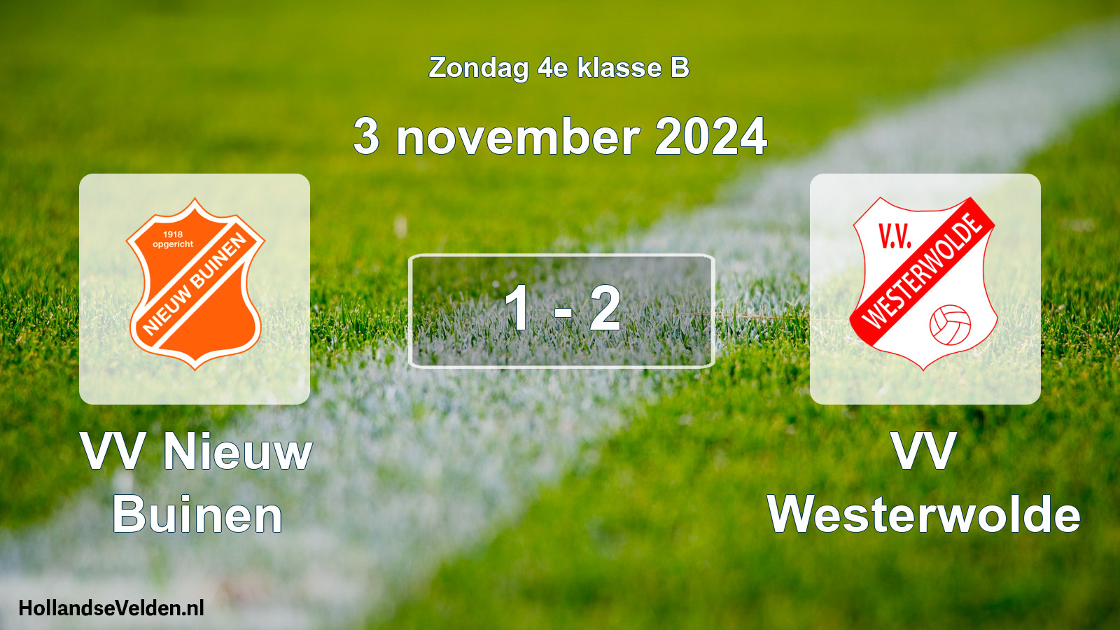 Total number of matches played: VV Nieuw Buinen - VV Westerwolde 1 - 2 (3 November 2024)
