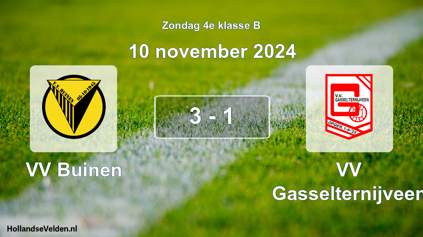 Total number of matches played: VV Buinen - VV Gasselternijveen 3 - 1 (10 November 2024)