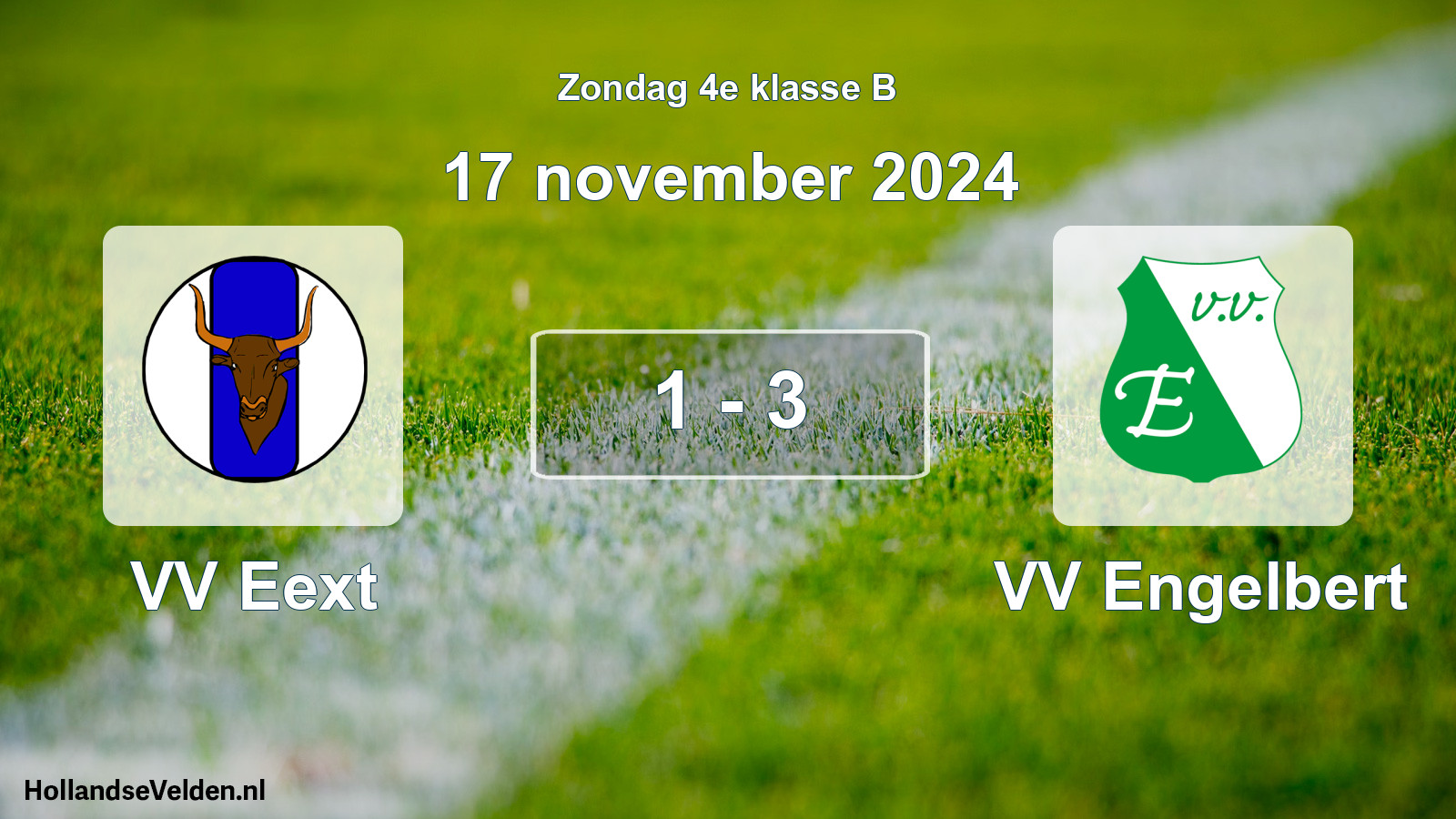 Total number of matches played: VV Eext - VV Engelbert 1 - 3 (17 November 2024)
