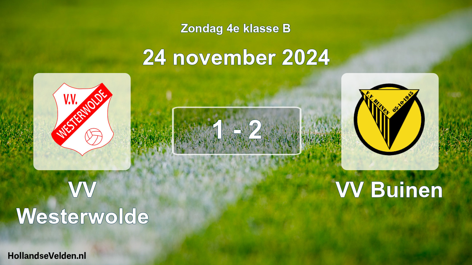 Total number of matches played: VV Westerwolde - VV Buinen 1 - 2 (24 November 2024)