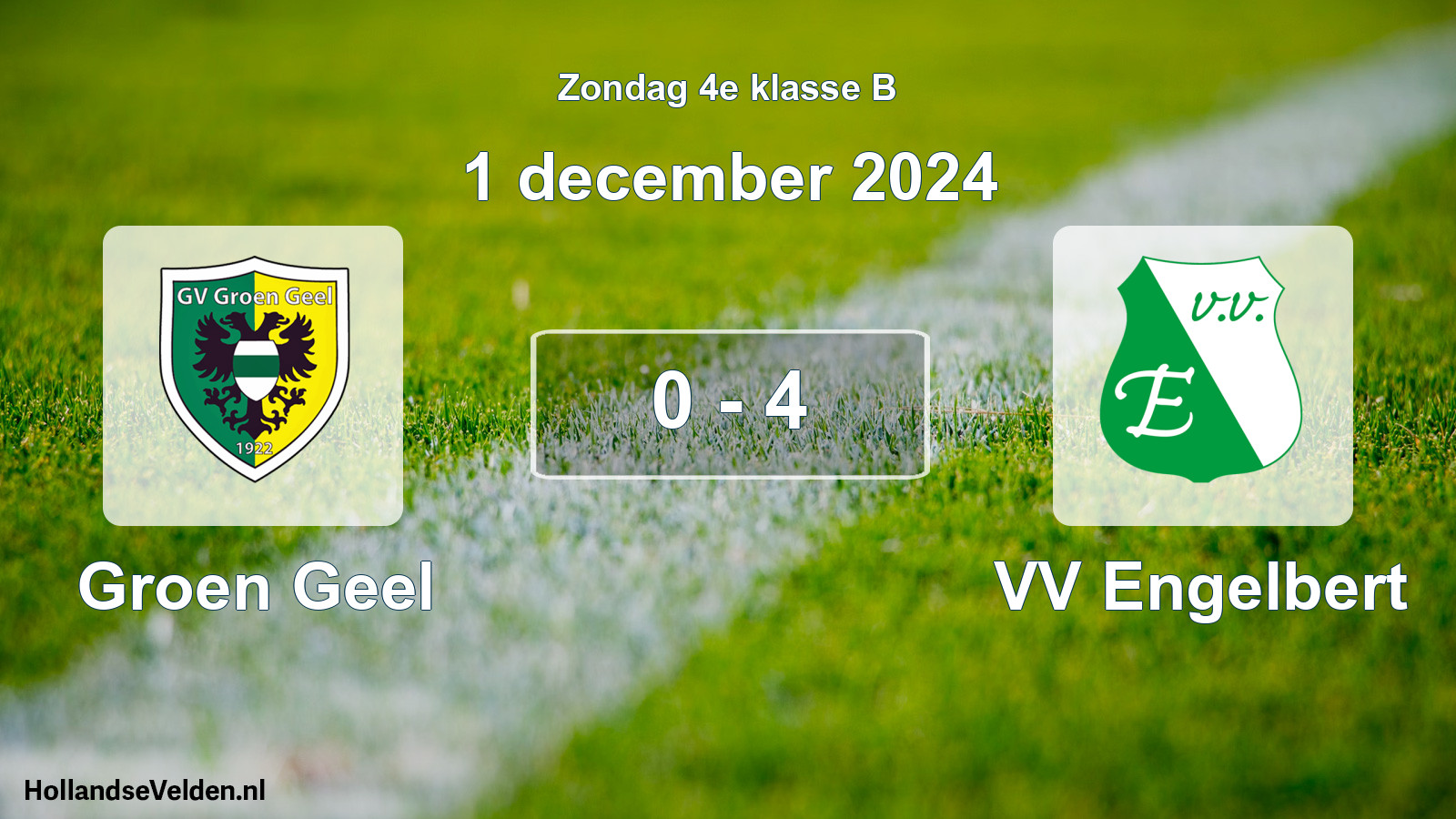 Total number of matches played: Groen Geel - VV Engelbert 0 - 4 (1 December 2024)