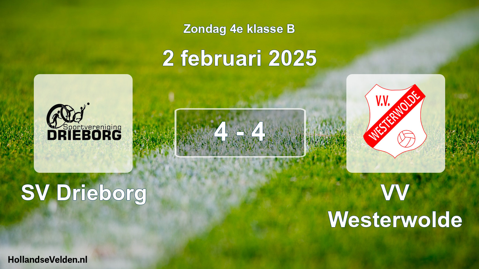 Total number of matches played: SV Drieborg - VV Westerwolde 4 - 4 (2 February 2025)