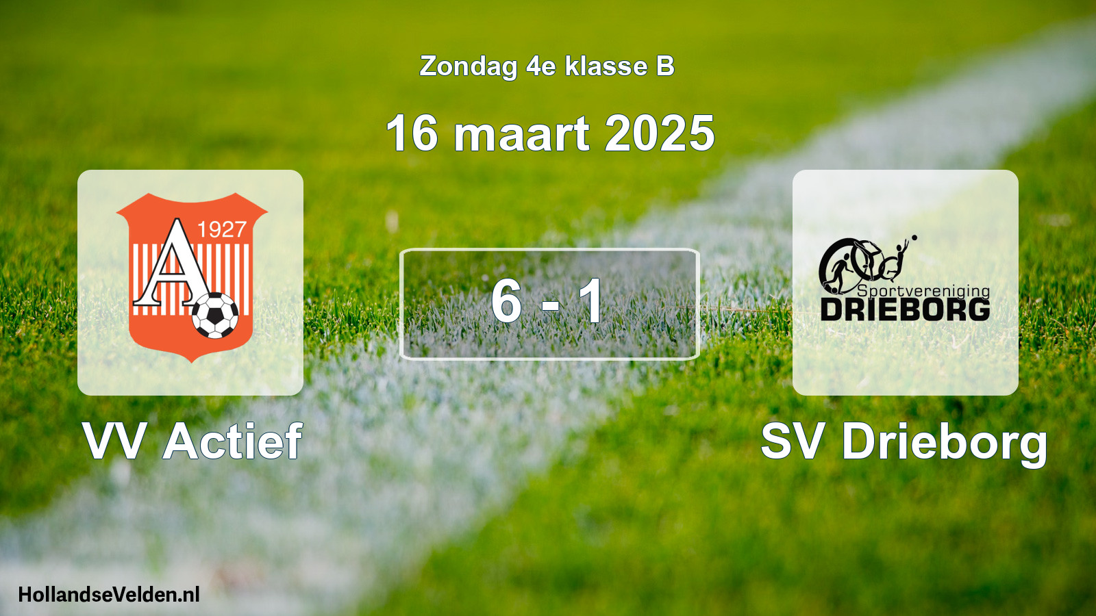 Total number of matches played: VV Actief - SV Drieborg 6 - 1 (16 March 2025)
