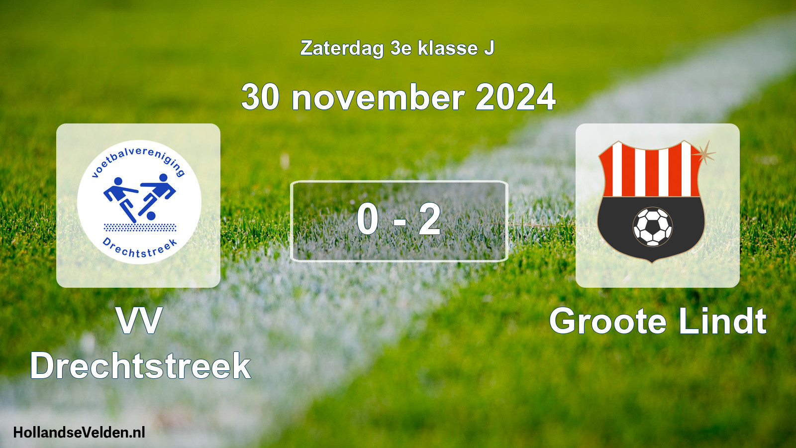 Total number of matches played: VV Drechtstreek - Groote Lindt 0 - 2 (30 November 2024)