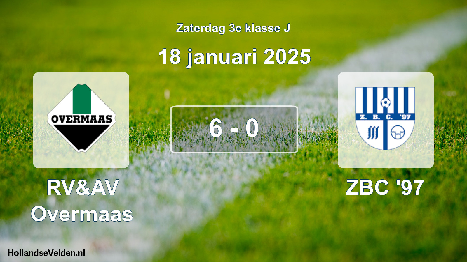 Total number of matches played: RV&AV Overmaas - ZBC '97 6 - 0 (18 January 2025)