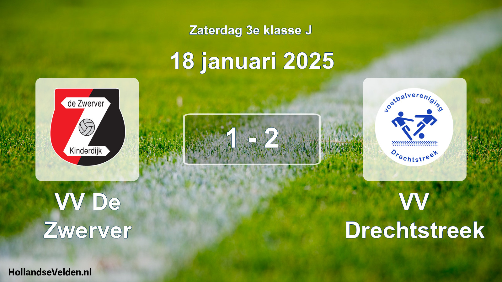 Total number of matches played: VV De Zwerver - VV Drechtstreek 1 - 2 (18 January 2025)