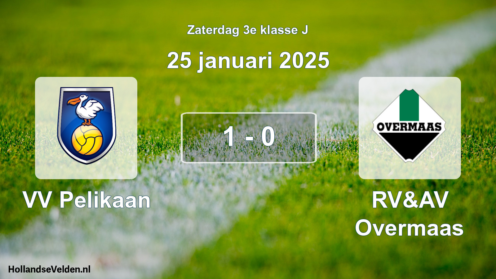 Total number of matches played: VV Pelikaan - RV&AV Overmaas 1 - 0 (25 January 2025)