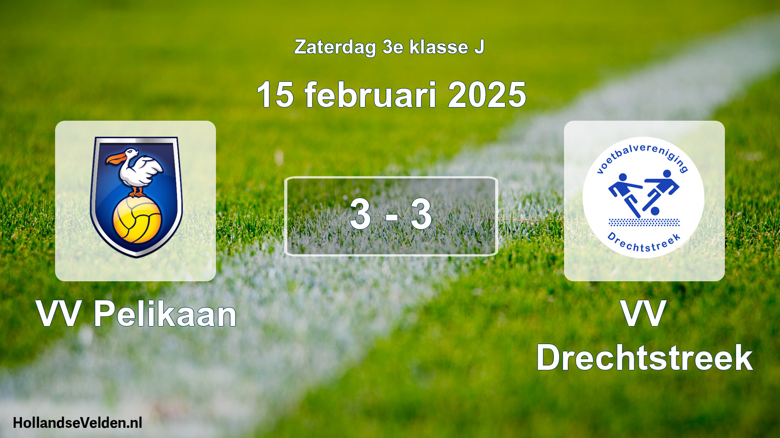 Total number of matches played: VV Pelikaan - VV Drechtstreek 3 - 3 (15 February 2025)