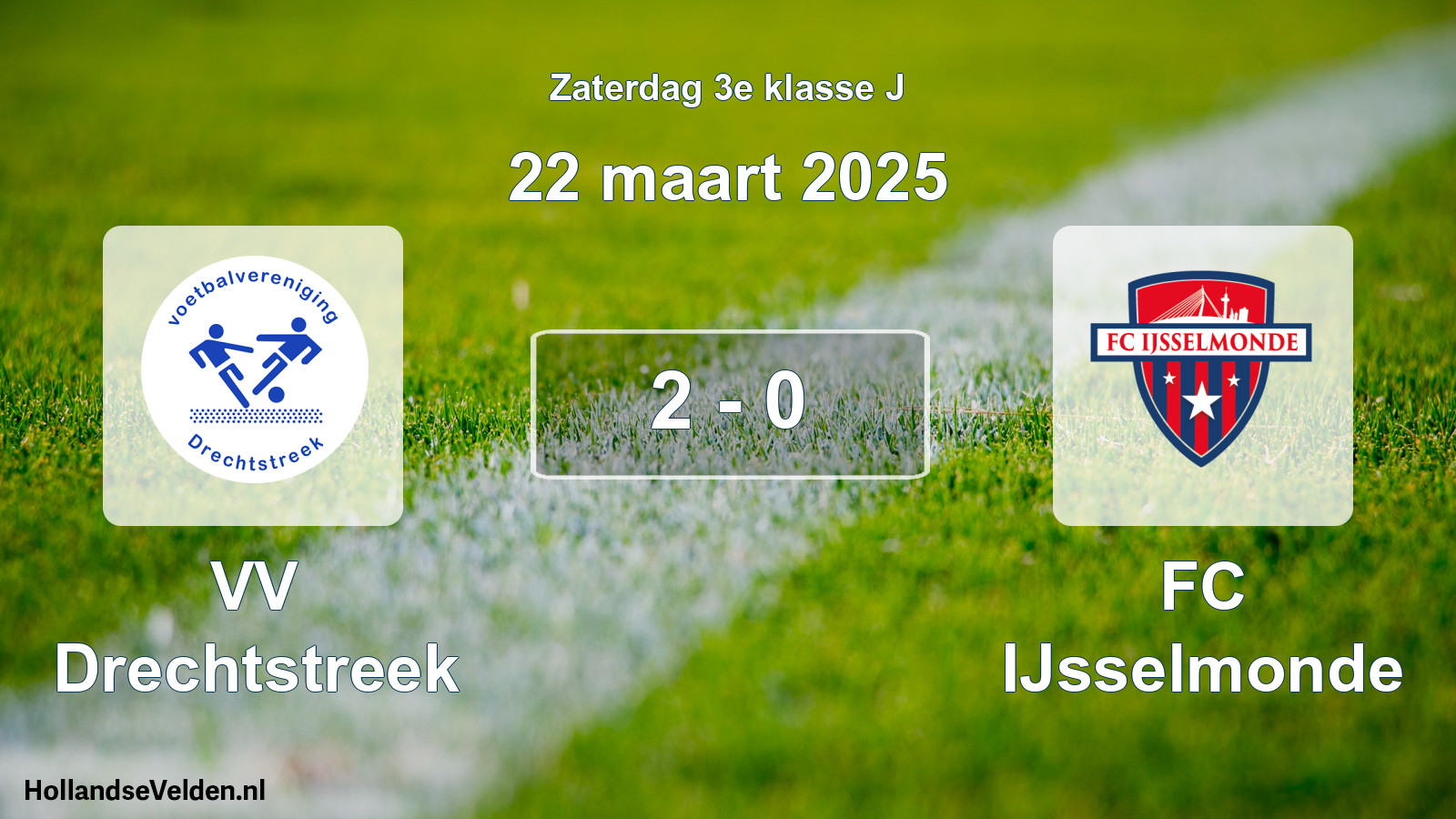 Total number of matches played: VV Drechtstreek - FC IJsselmonde 2 - 0 (22 March 2025)