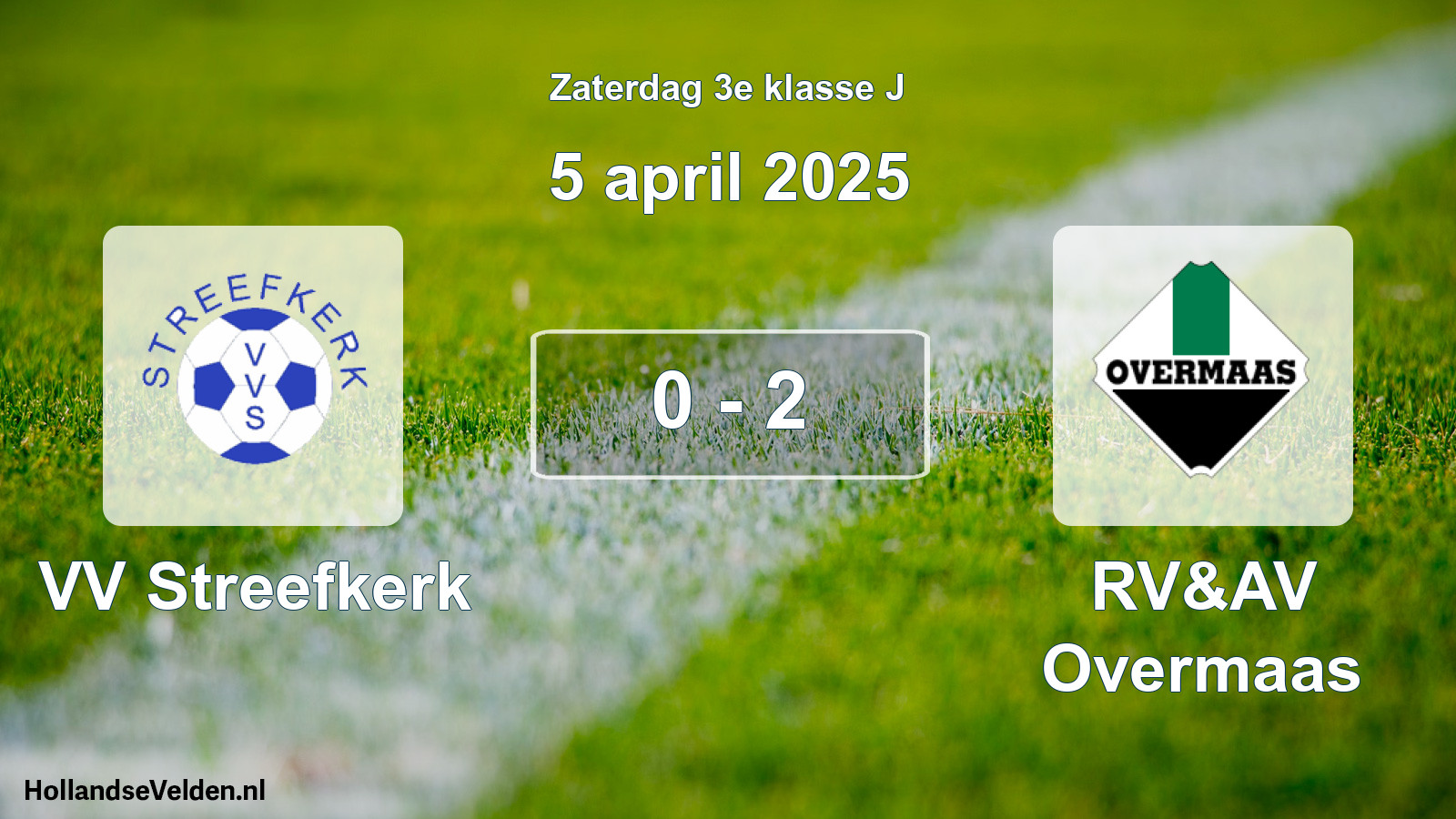 Total number of matches played: VV Streefkerk - RV&AV Overmaas 0 - 2 (5 April 2025)