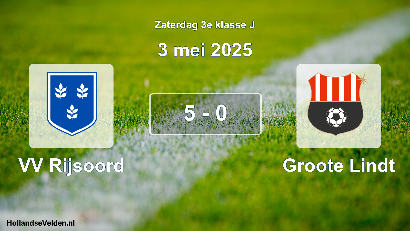 Total number of matches played: VV Rijsoord - Groote Lindt 5 - 0 (3 May 2025)