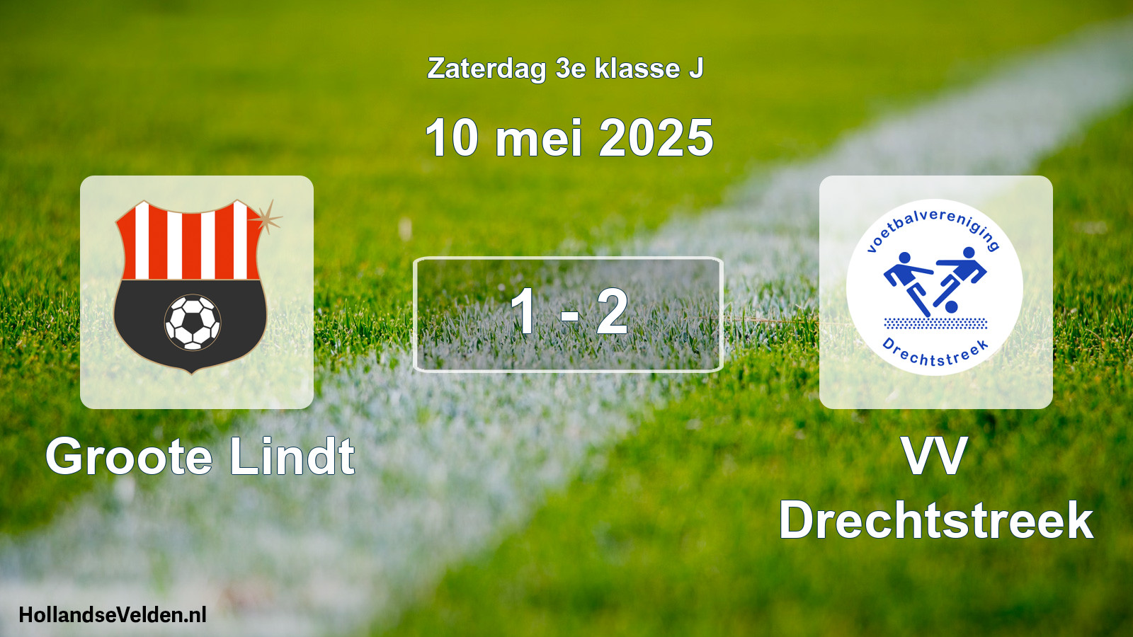 Total number of matches played: Groote Lindt - VV Drechtstreek 1 - 2 (10 May 2025)