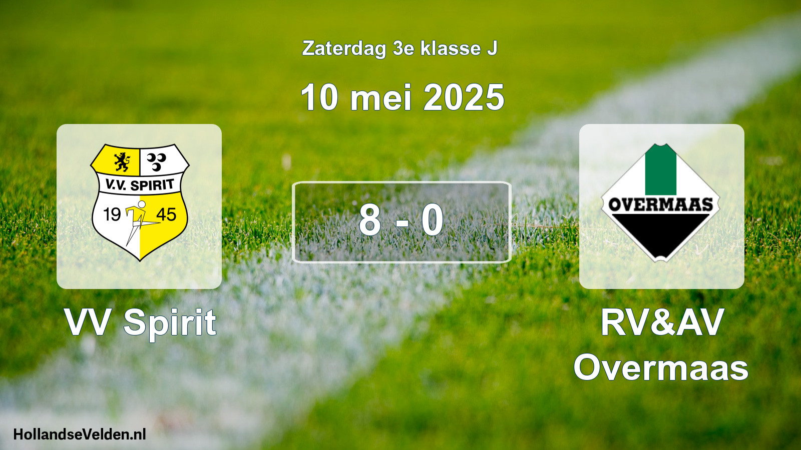Total number of matches played: VV Spirit - RV&AV Overmaas 8 - 0 (10 May 2025)