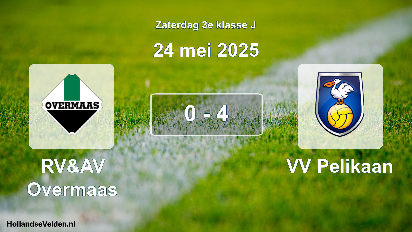 Total number of matches played: RV&AV Overmaas - VV Pelikaan 0 - 4 (24 May 2025)