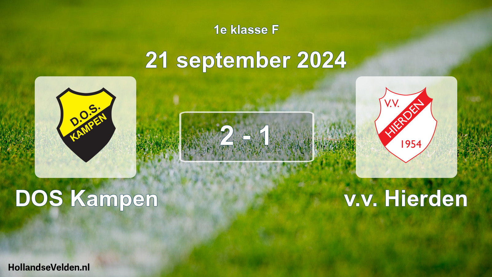Total number of matches played: DOS Kampen - v.v. Hierden 2 - 1 (21 September 2024)