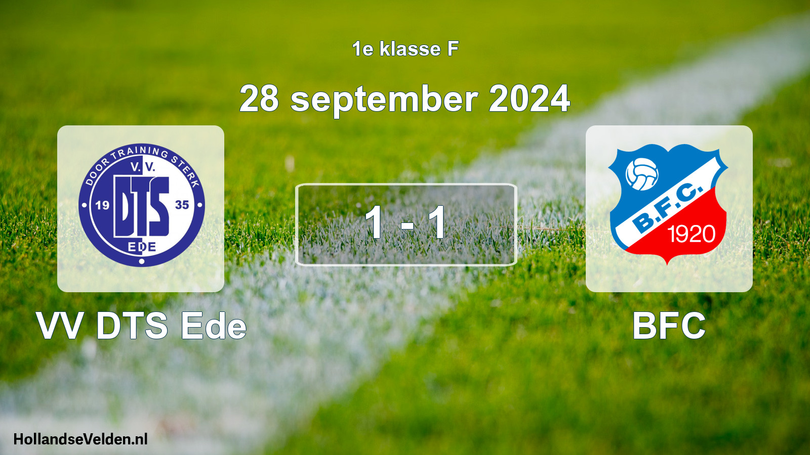 Total number of matches played: VV DTS Ede - BFC 1 - 1 (28 September 2024)