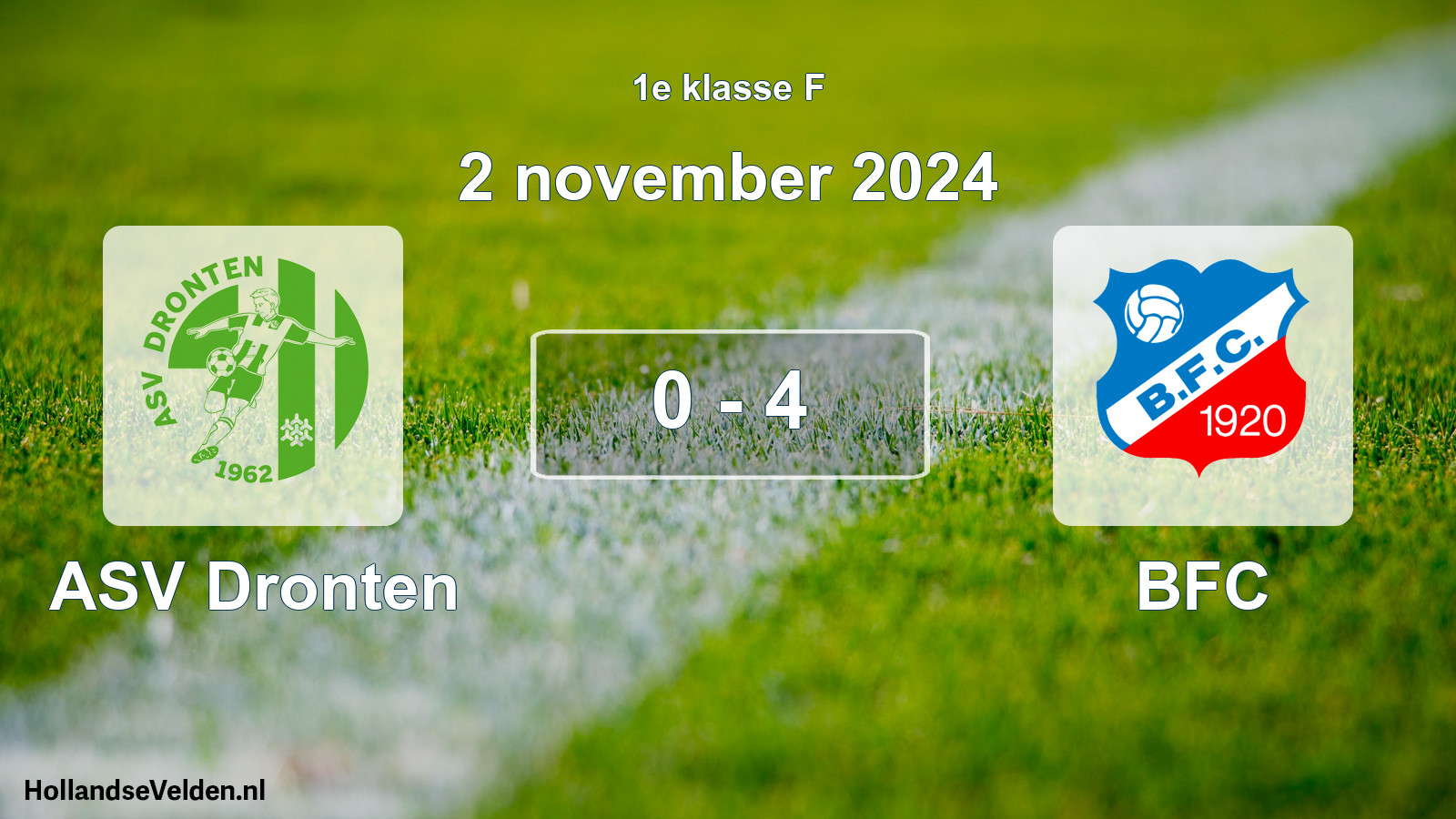 Total number of matches played: ASV Dronten - BFC 0 - 4 (2 November 2024)