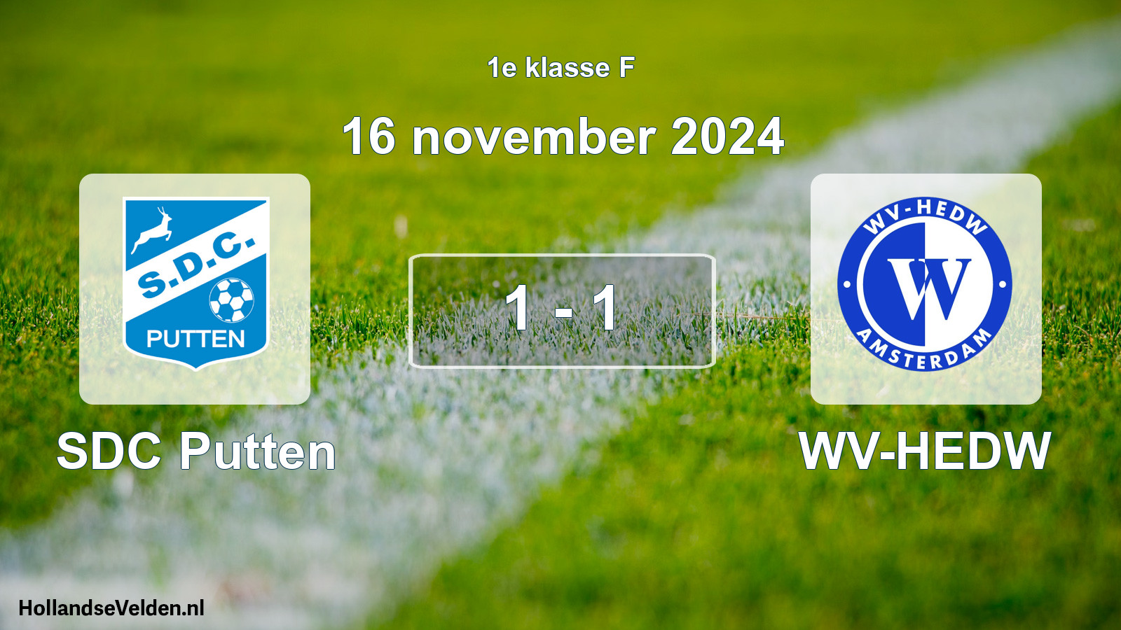 Total number of matches played: SDC Putten - WV-HEDW 1 - 1 (16 November 2024)