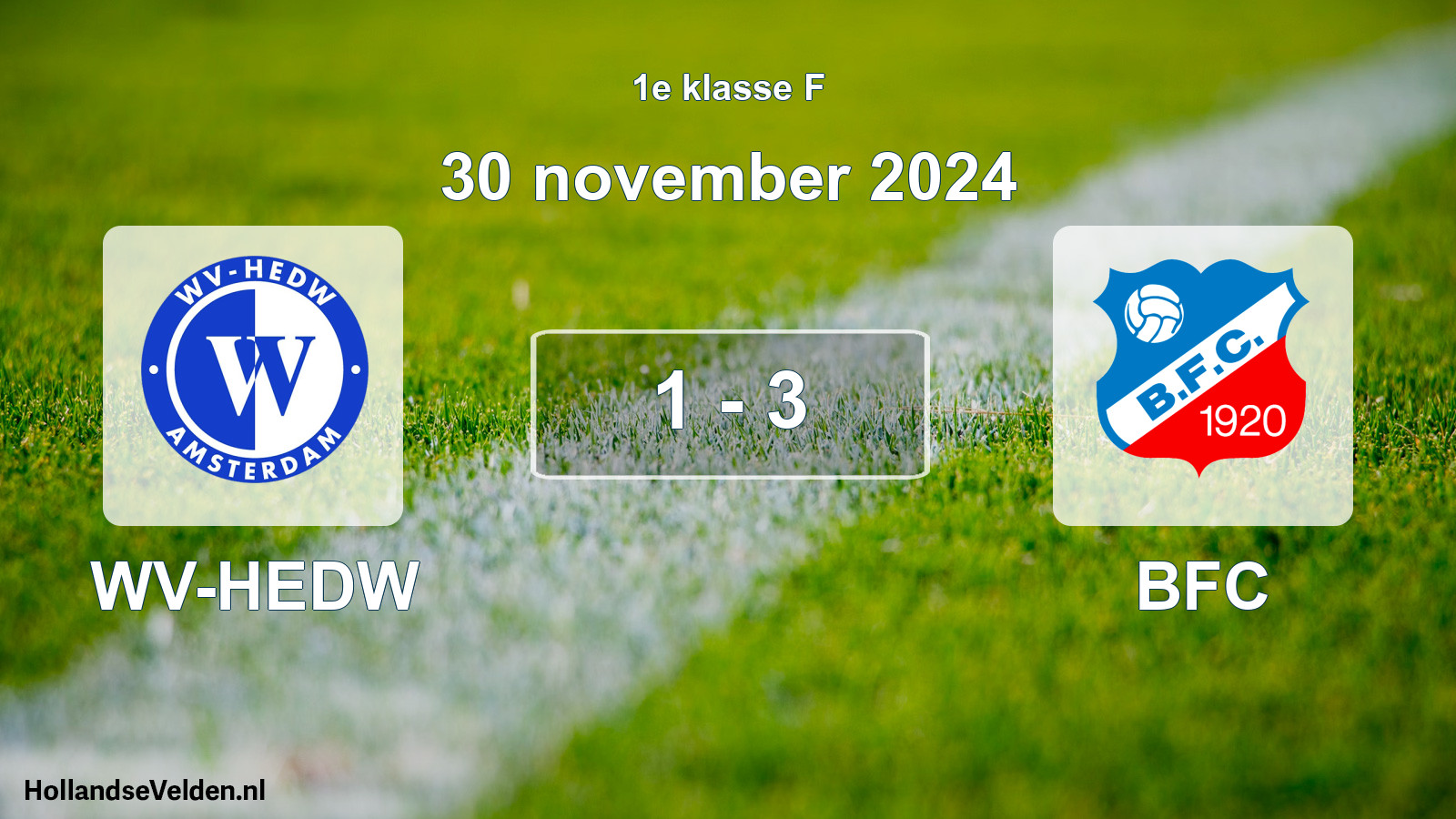 Total number of matches played: WV-HEDW - BFC 1 - 3 (30 November 2024)