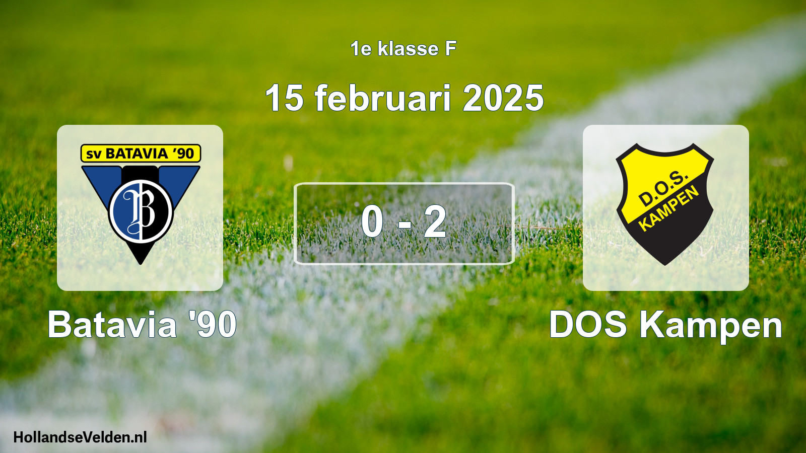 Total number of matches played: Batavia '90 - DOS Kampen 0 - 2 (15 February 2025)