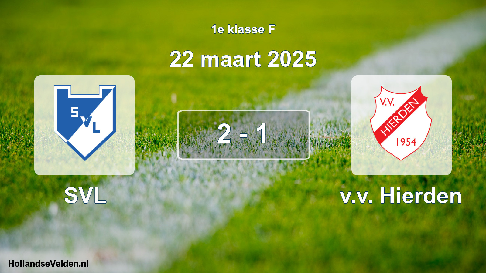 Total number of matches played: SVL - v.v. Hierden 2 - 1 (22 March 2025)