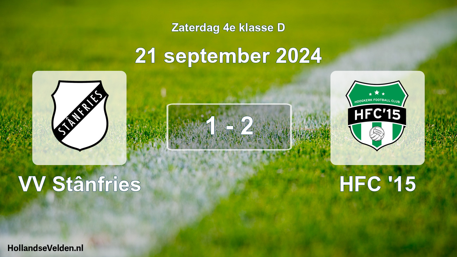Total number of matches played: VV Stânfries - HFC '15 1 - 2 (21 September 2024)