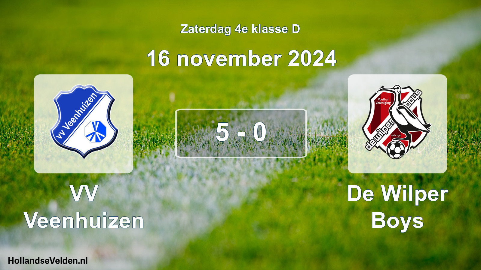 Total number of matches played: VV Veenhuizen - De Wilper Boys 5 - 0 (16 November 2024)