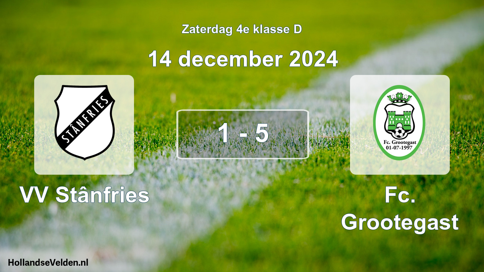 Total number of matches played: VV Stânfries - Fc. Grootegast 1 - 5 (14 December 2024)