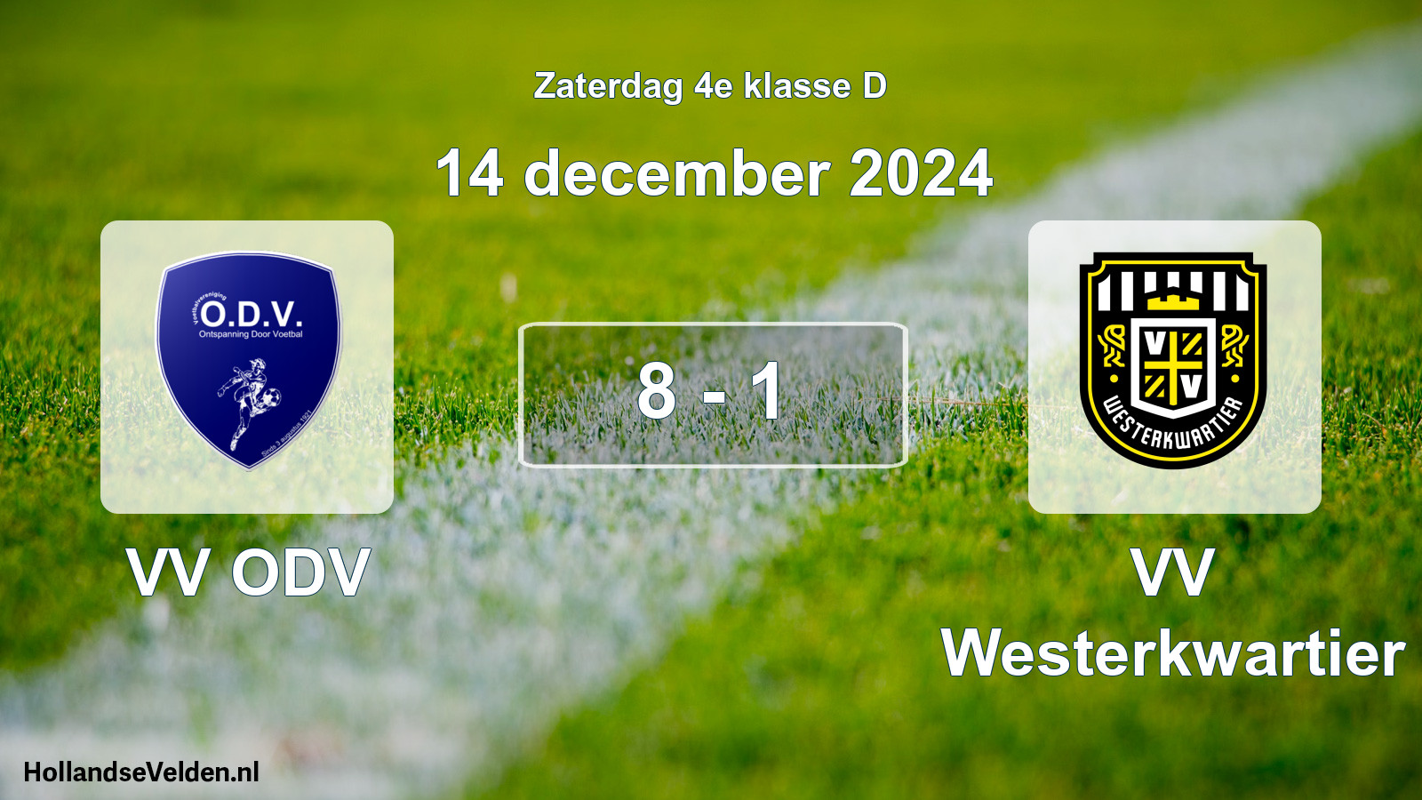 Total number of matches played: VV ODV - VV Westerkwartier 8 - 1 (14 December 2024)