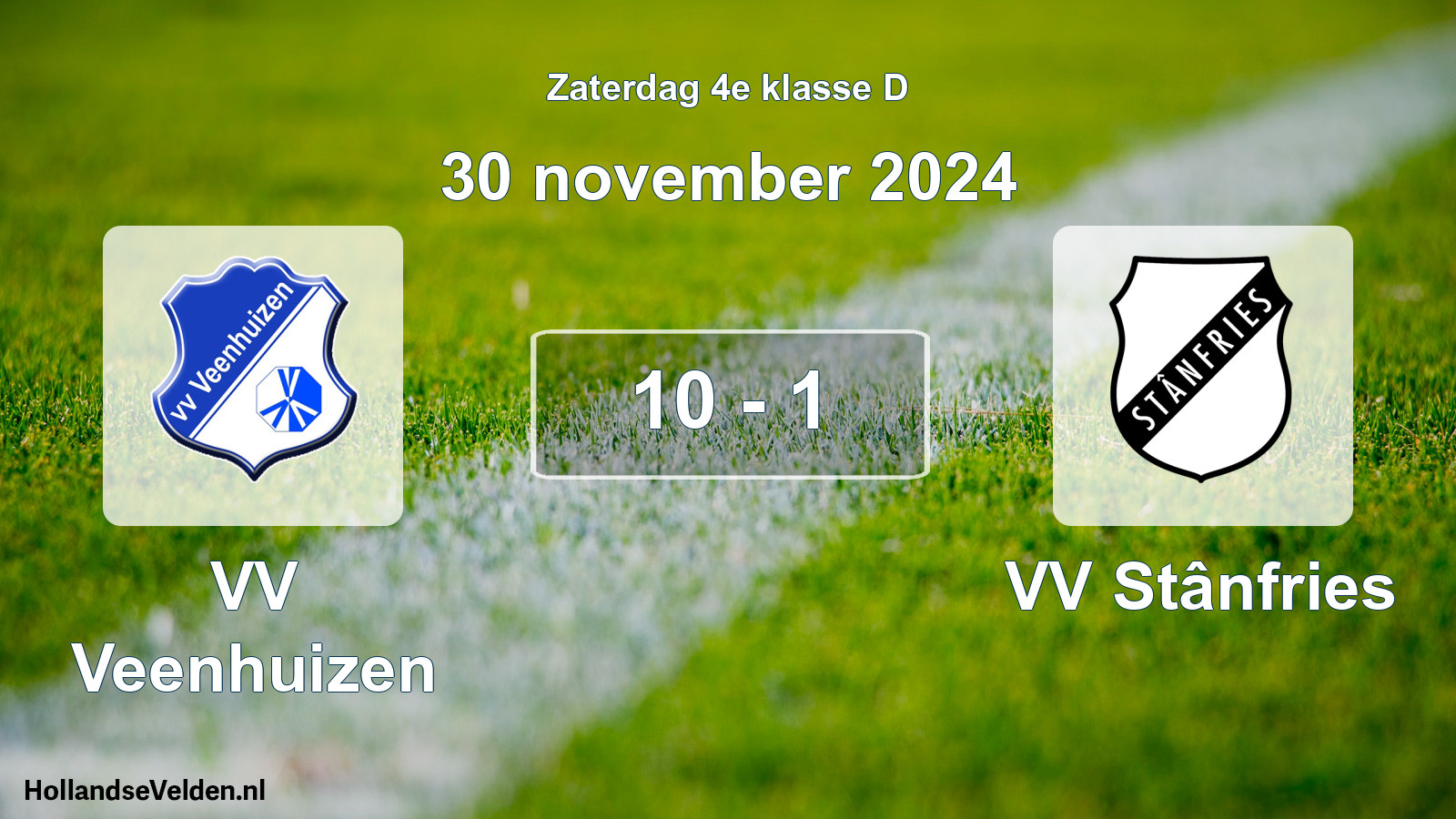 Total number of matches played: VV Veenhuizen - VV Stânfries 10 - 1 (30 November 2024)