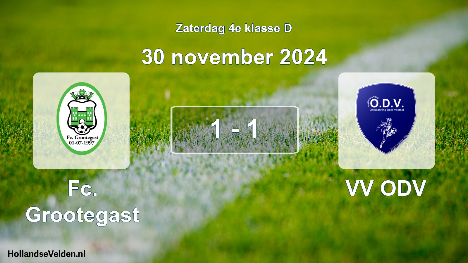 Total number of matches played: Fc. Grootegast - VV ODV 1 - 1 (30 November 2024)