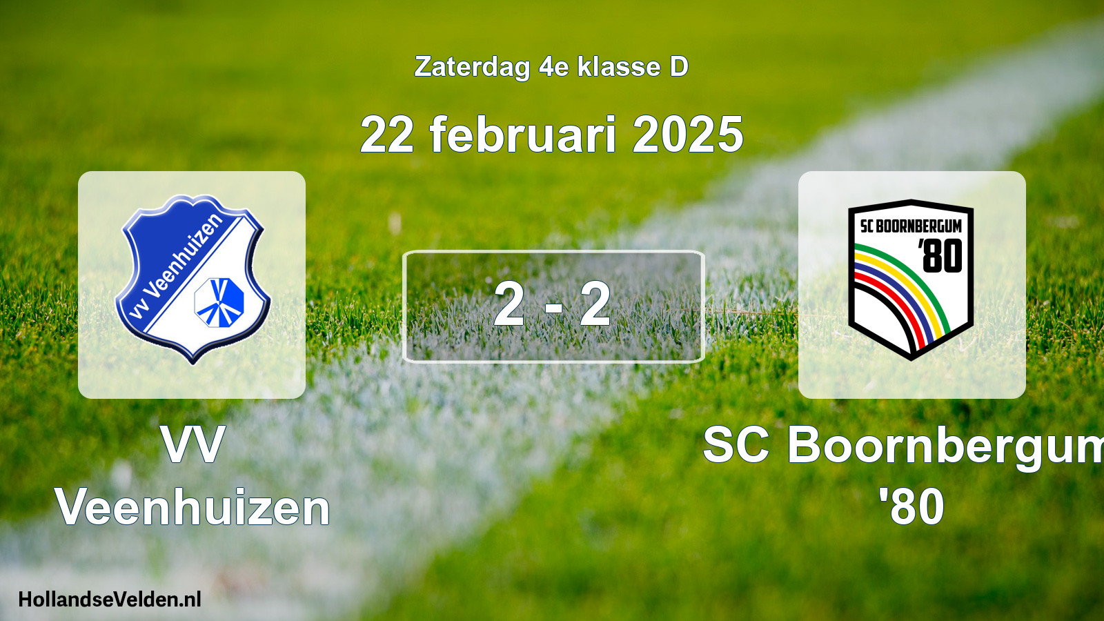 Total number of matches played: VV Veenhuizen - SC Boornbergum '80 2 - 2 (22 February 2025)