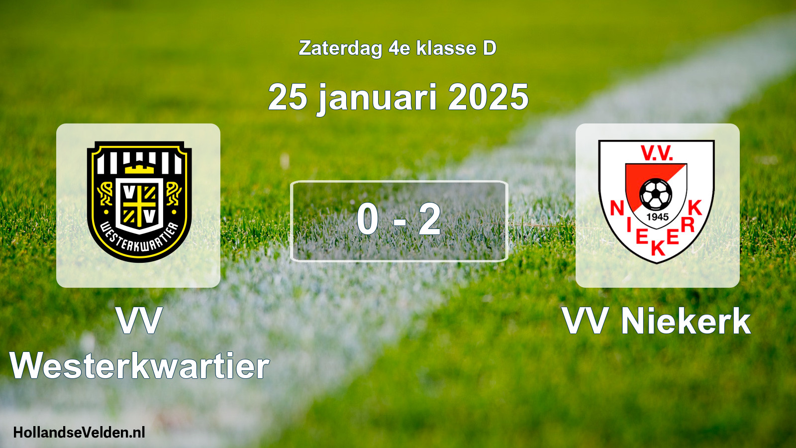Total number of matches played: VV Westerkwartier - VV Niekerk 0 - 2 (25 January 2025)