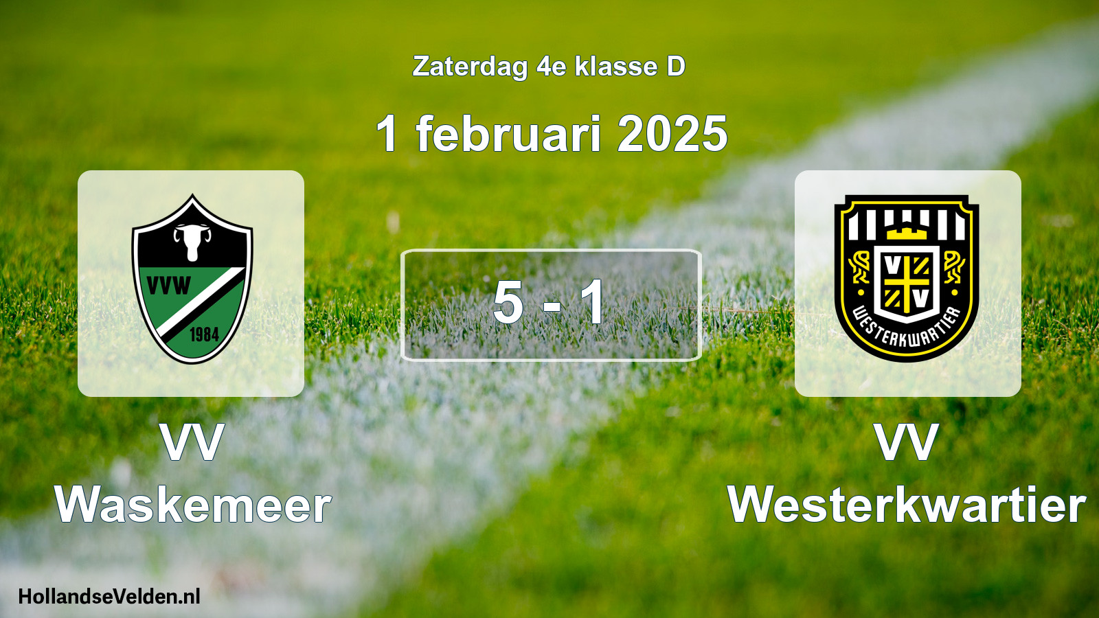 Total number of matches played: VV Waskemeer - VV Westerkwartier 5 - 1 (1 February 2025)