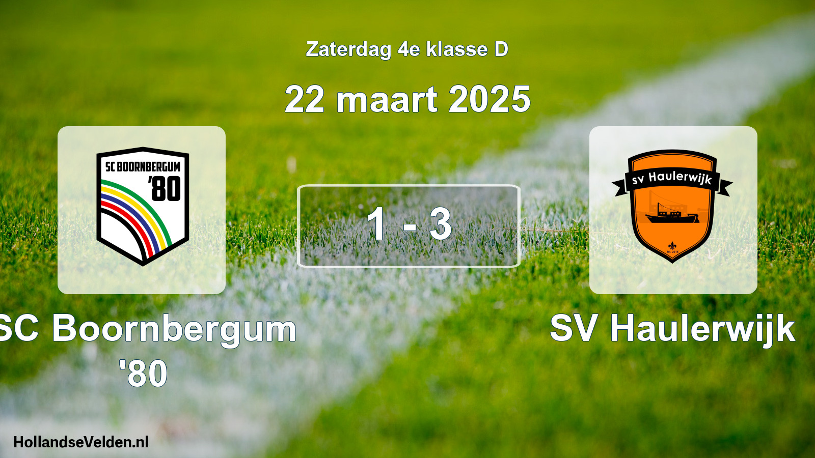 Total number of matches played: SC Boornbergum '80 - SV Haulerwijk 1 - 3 (22 March 2025)