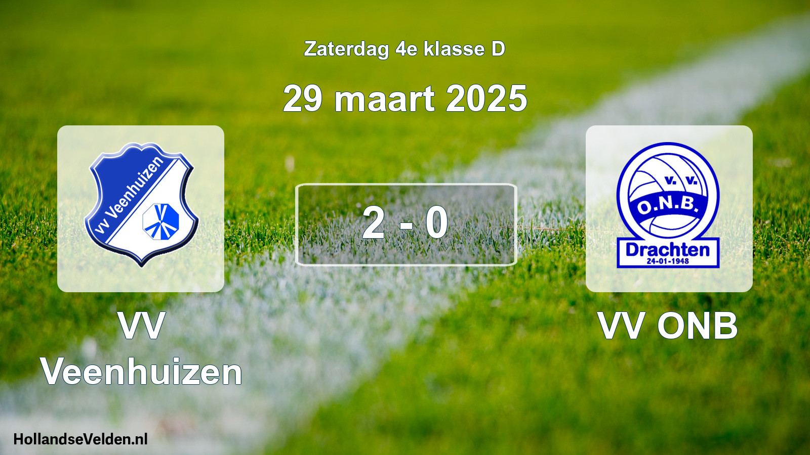 Total number of matches played: VV Veenhuizen - VV ONB 2 - 0 (29 March 2025)