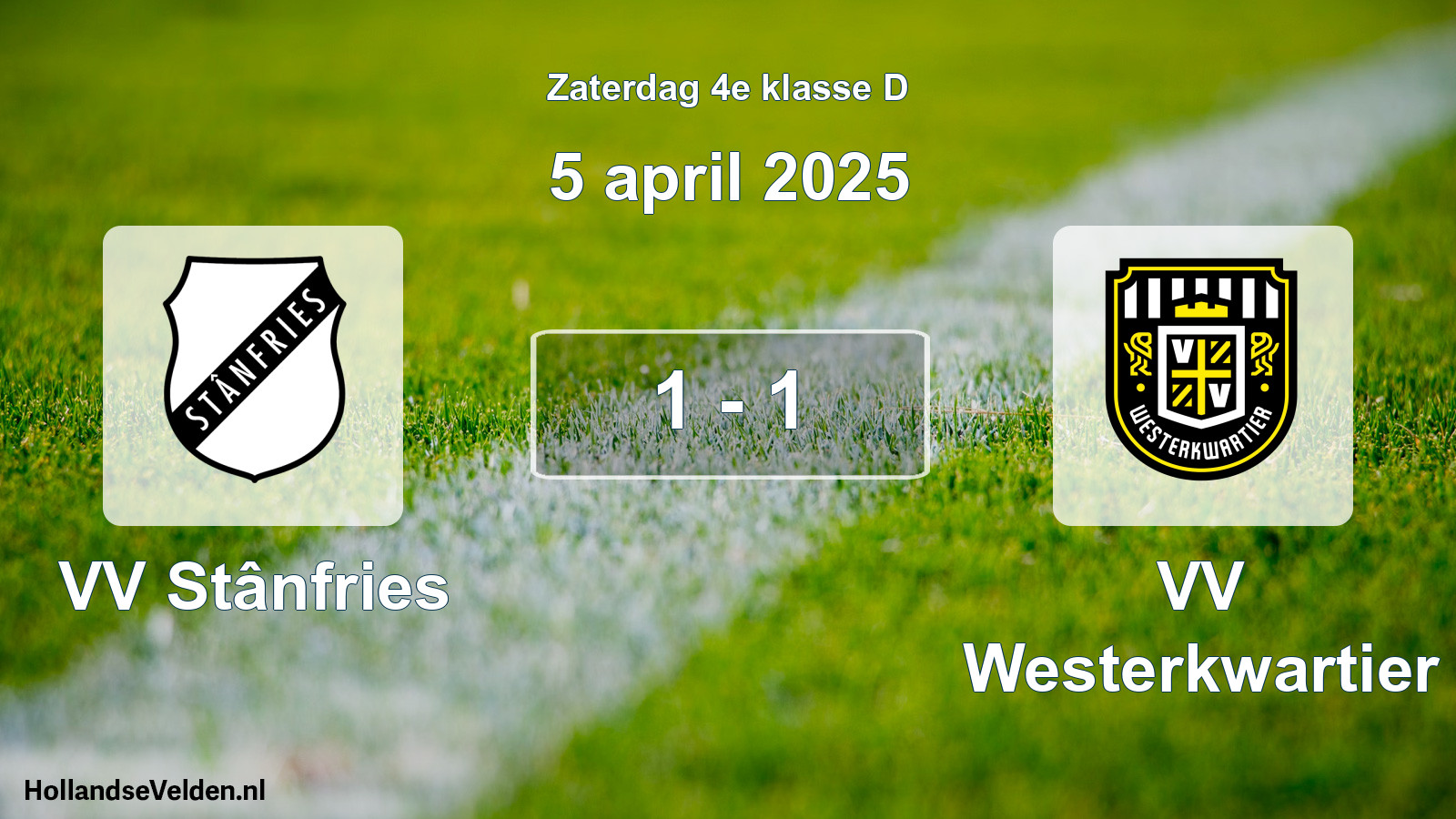Total number of matches played: VV Stânfries - VV Westerkwartier 1 - 1 (5 April 2025)