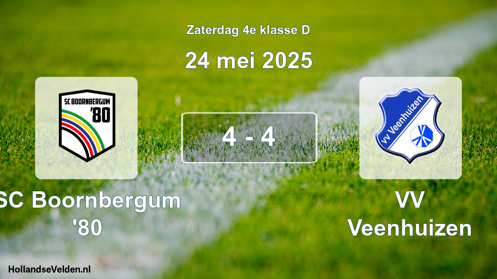Total number of matches played: SC Boornbergum '80 - VV Veenhuizen 4 - 4 (24 May 2025)