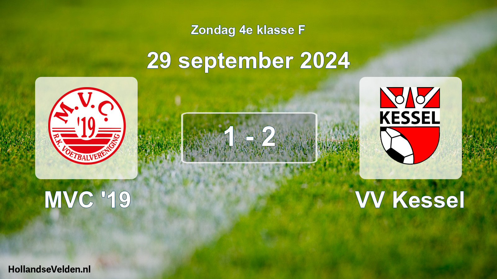 Total number of matches played: MVC '19 - VV Kessel 1 - 2 (29 September 2024)