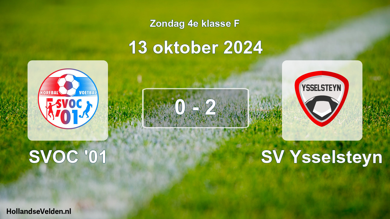 Total number of matches played: SVOC '01 - SV Ysselsteyn 0 - 2 (13 October 2024)