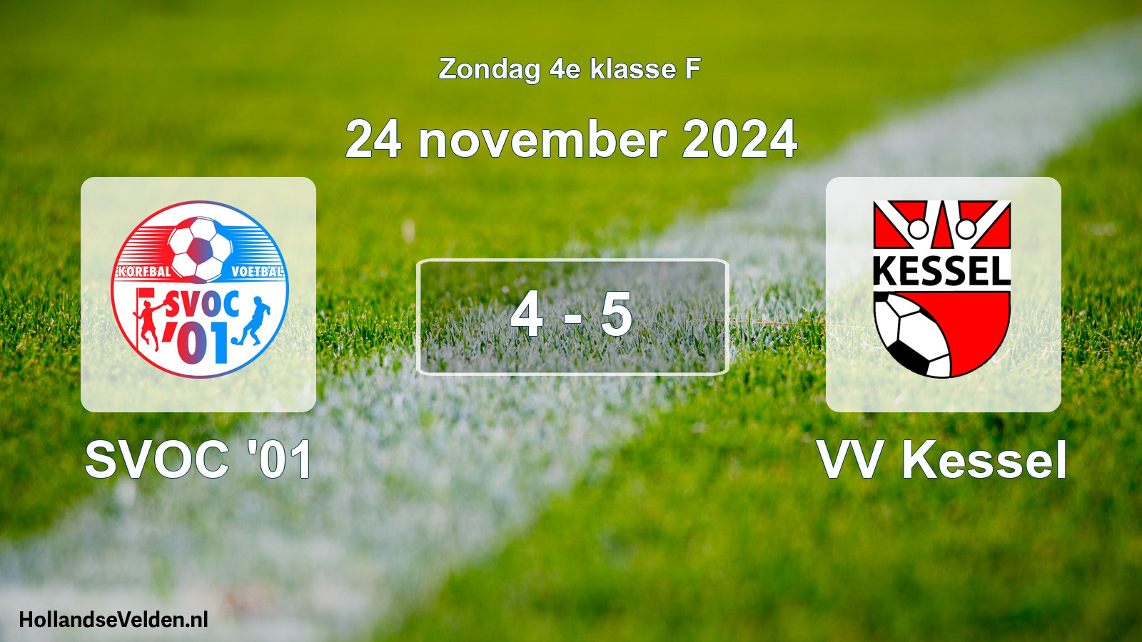 Total number of matches played: SVOC '01 - VV Kessel 4 - 5 (24 November 2024)