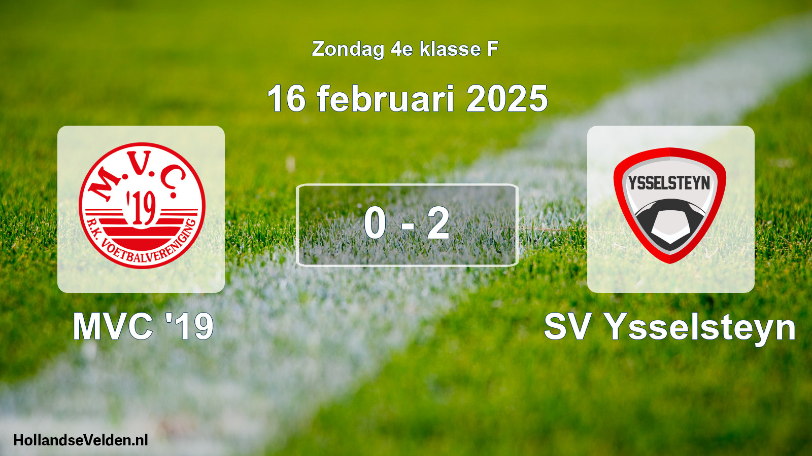Total number of matches played: MVC '19 - SV Ysselsteyn 0 - 2 (16 February 2025)