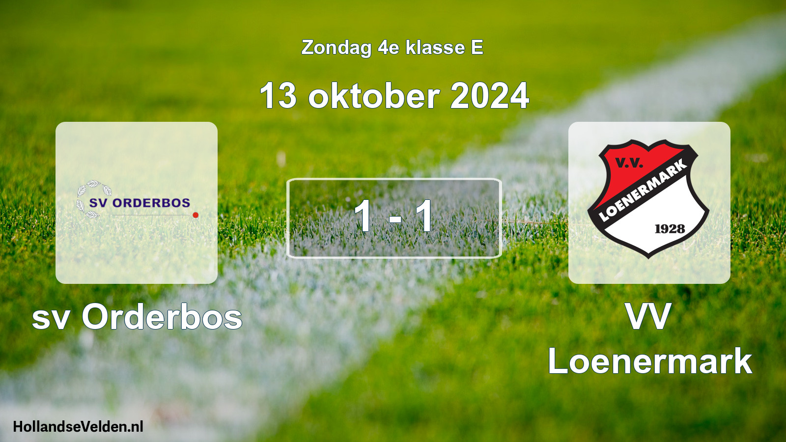 Total number of matches played: sv Orderbos - VV Loenermark 1 - 1 (13 October 2024)
