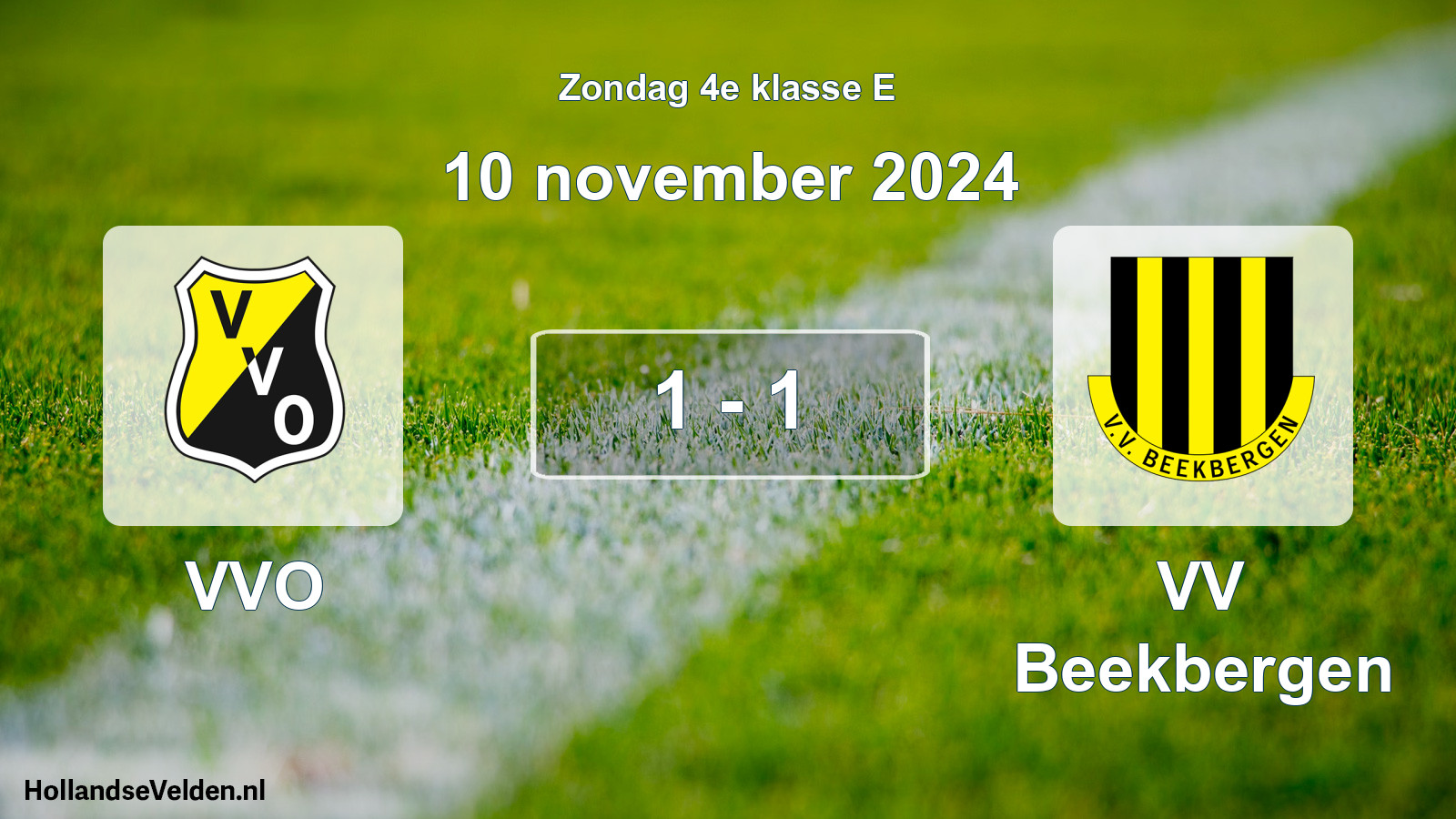 Total number of matches played: VVO - VV Beekbergen 1 - 1 (10 November 2024)
