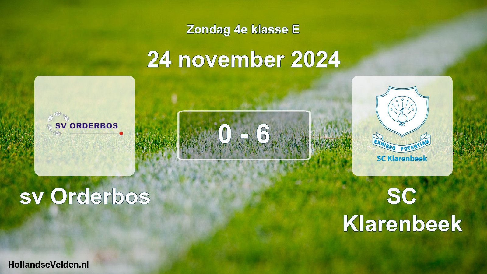 Total number of matches played: sv Orderbos - SC Klarenbeek 0 - 6 (24 November 2024)