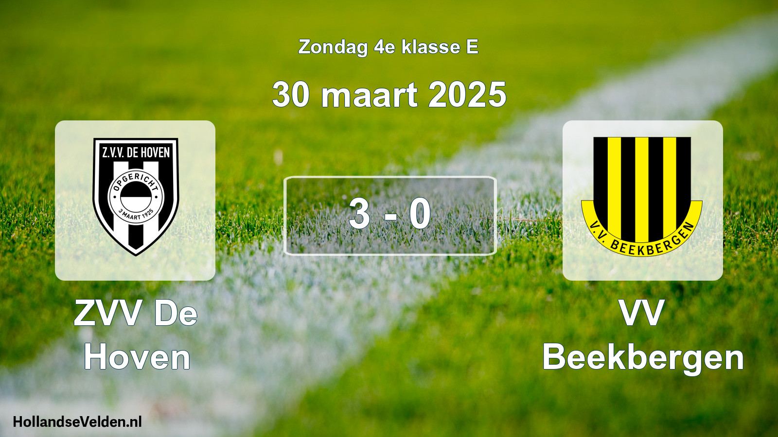 Total number of matches played: ZVV De Hoven - VV Beekbergen 3 - 0 (30 March 2025)