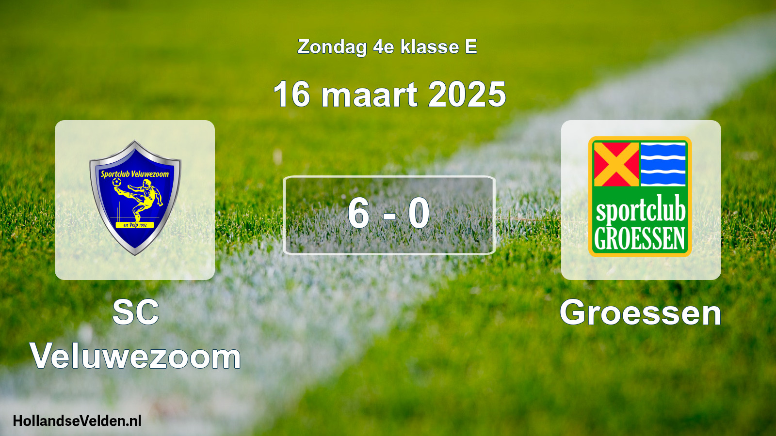 Total number of matches played: SC Veluwezoom - Groessen 6 - 0 (16 March 2025)