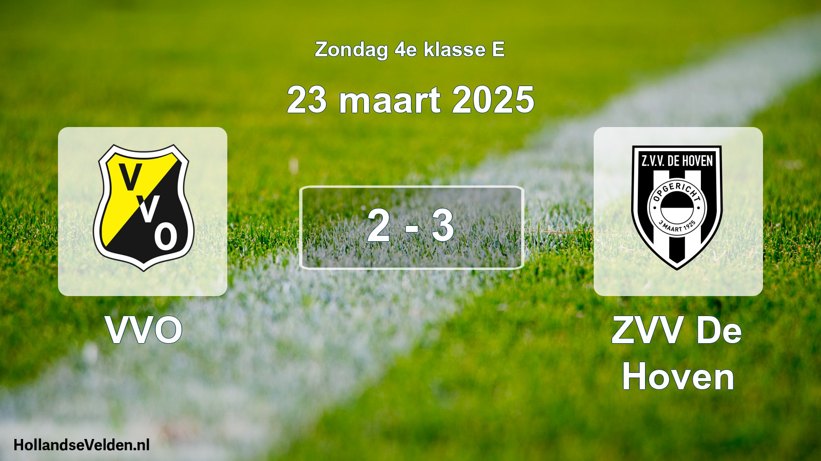 Total number of matches played: VVO - ZVV De Hoven 2 - 3 (23 March 2025)