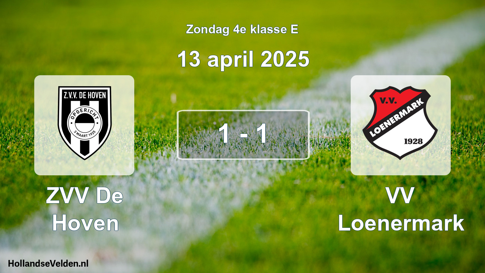 Total number of matches played: ZVV De Hoven - VV Loenermark 1 - 1 (13 April 2025)
